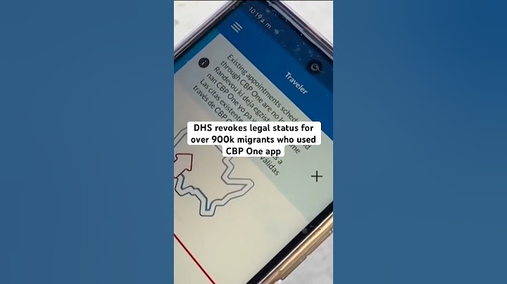 DHS revokes legal status for over 900k migrants who used CBP One app.