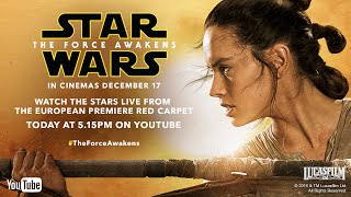 Star Wars: The Force Awakens – European Premiere Live Stream Reminder | Official HD