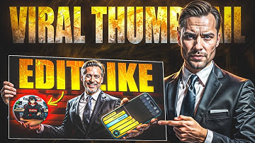 How to Make Viral YouTube Thumbnails 🔥