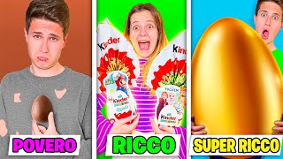 MANGIAMO SOLO UOVA DI PASQUA POVERO vs RICCO vs SUPER RICCO! *3 TIPI DI CIBO*