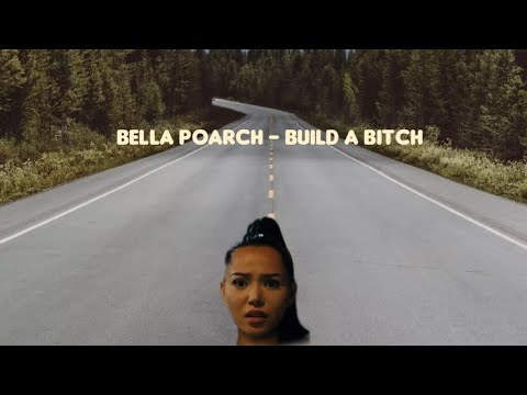 Bella Poarch - Build A Bitch (1 HOUR)  Full Song (LYRICS)