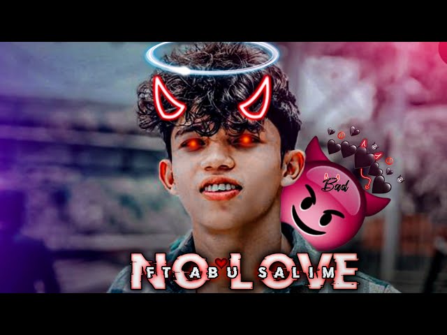 NO LOVE 💔 ABU SALIM EDIT || Abu Salim Attitude status 🔥|| NO LOVE EDIT ❌ class=