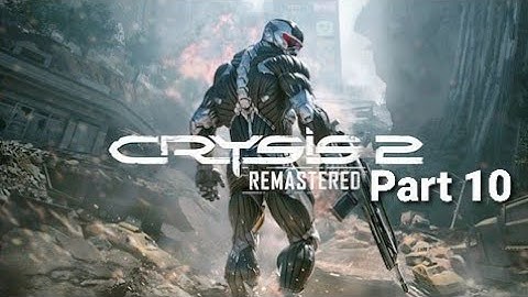 Crysis 2 Remastered Walkthrough Part 10 (PS5 4K 60FPS)