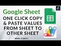 One click copy and paste sheet1 values to sheet2