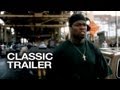 Get Rich or Die Tryin' (2005) Official Trailer # 1 - 50 Cent HD