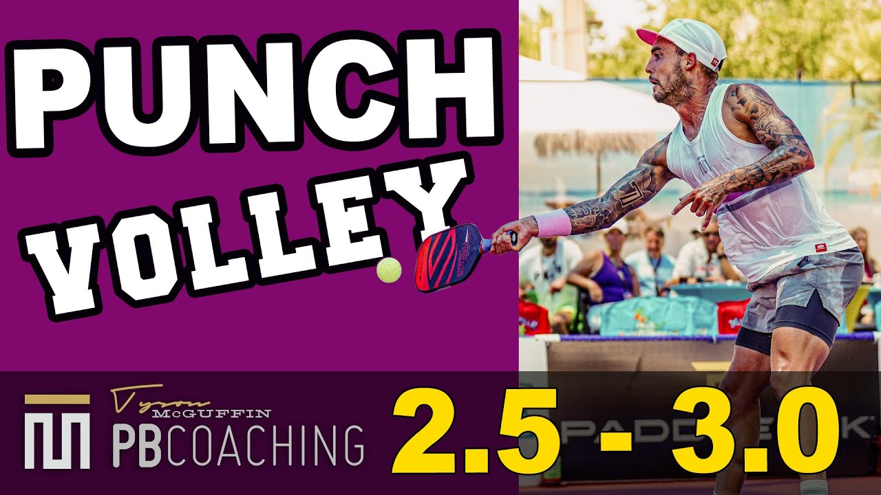 The Punch Volley (2.5-3.0) Week #9