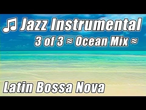 background-instrumentals-music-3---relaxing-jazz-beautiful-bossa-nova-spanish-latin-musica-best-mix