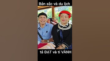 tả ĐẠT và tí VÀNH hát đối đáp rất hay