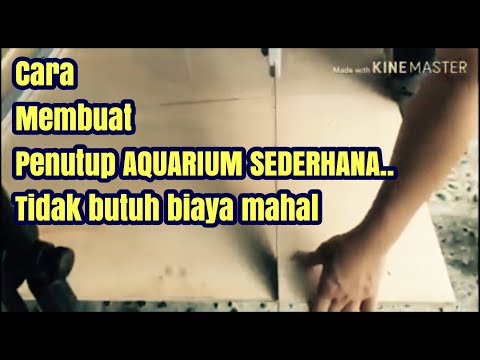 Video: Cara Membuat Penutup Akuarium