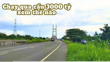 chạy qua cầu Cao Lãnh Đồng Tháp - dế trống than