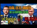 ¿Cuál es el ORIGEN de la GUERRA entre RUSIA 🇷🇺 y UCRANIA 🇺🇦 ?