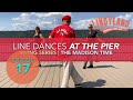 Capture de la vidéo Episode #17 The Madison Time | Line Dances At The Pier