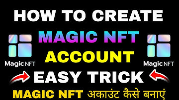 🎥 Magic NFT Account Kaise Banaye? | How to Join Magic NFT in 2025