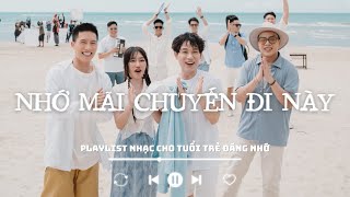 Các Bài Hát Lưu Giữ Từng Khoảnh Khắc Của TUỔI TRẺ Đáng Giá 2024 | Playlist Nhạc Cho Thời Thanh Xuân