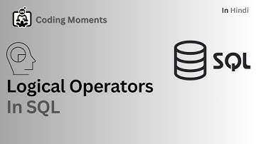 #34|| Logical operators in SQL || SQL LECTURE FOR BEGINNERS