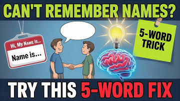 Why You Forget Names — Try This 5-Word Fix