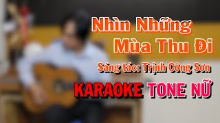 Nhìn Những Mùa Thu Đi - Karaoke Guitar - Tone Nữ - NBC