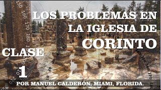 LOS PROBLEMAS EN LA IGLESIA DE CORINTO - CLASE 1