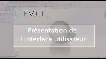 Interface Utilisateur - Evolt Academy - Formation Solidworks