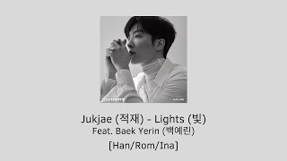 [Han/Rom/Ina] Jukjae 적재 - Lights (빛) (ft Yerin Baek (백예린)) Lirik Lagu Terjemahan Bahasa Indonesia