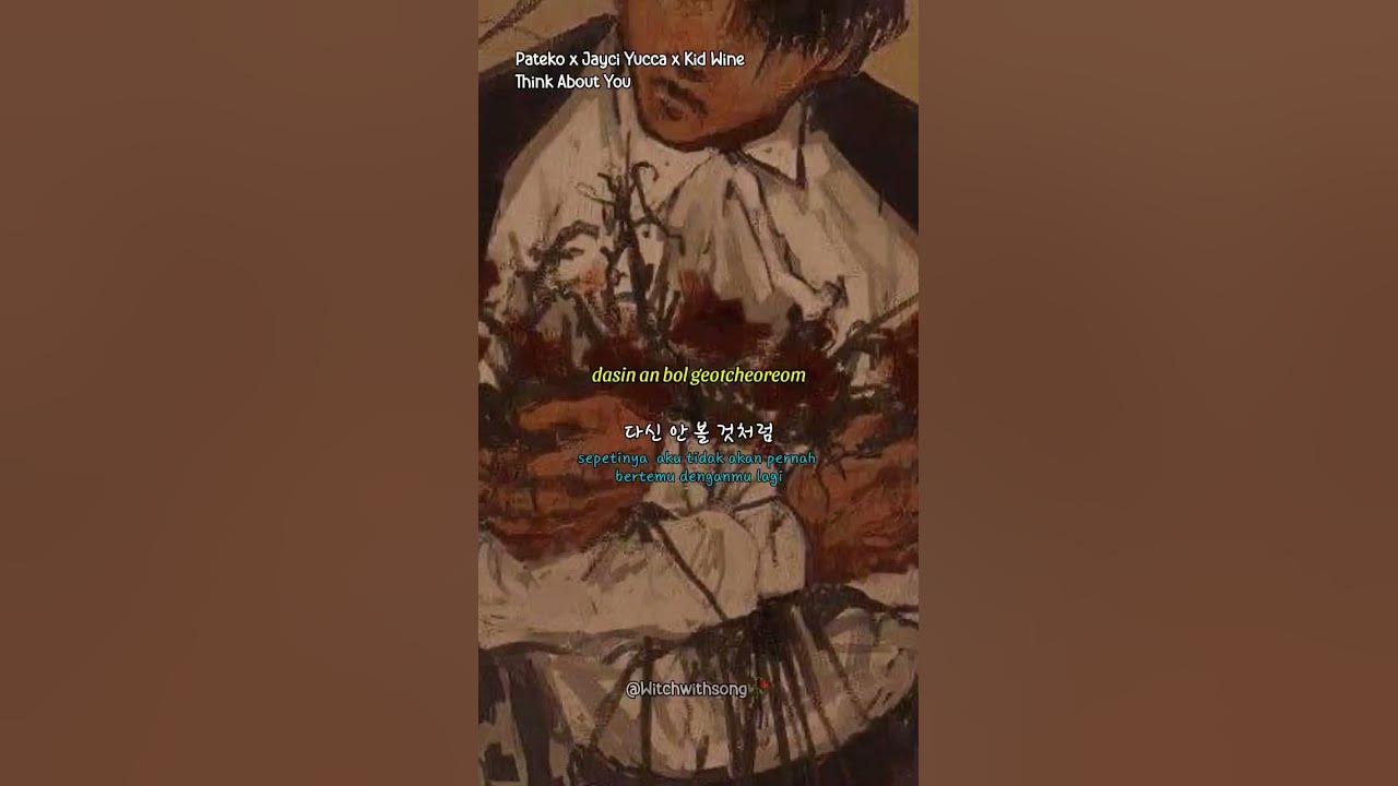 🎶 Pateko x Jayci Yucca x Kid Wine 🎙️ Think About You #lyrics #pateko #jayciyucca #kidwine #korea