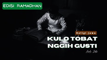 KULO TOBAT NGGIH GUSTI - ANDI ZATE ( RELIGI JAWA ) OFFICIAL MUSIC VIDEO RELINK 24T