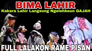 BIMA LAHIR TAPI LANGSUNG SAKTI - AYA HANSIP SIEN GAJAH [PIKASEURIEUN PISAN] DADAN SUNANDAR SUNARYA 
