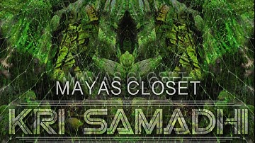Kri Samadhi - Maya
