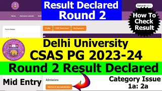 DU CSAS PG Round 2 RESULT Declared 2023 | 2nd Allocation List | Category Issue 1A, 2B | Mid Entry