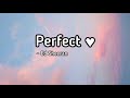 Ed sheeran - Perfect (Lyrics) 🎵