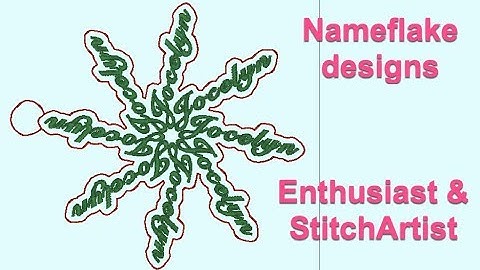 Creating Nameflakes with Enthusiast & StitchArtist - Afterhours 7/22/19