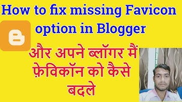 How to fix missing Favicon option in Blogger  | and  Create favicon for SEO | (in Hindi)