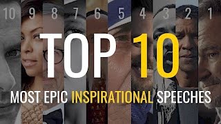 Top 10 - ส่วนใหญ่มหากาพย์แรงบันดาลใจสุนทรพจน์