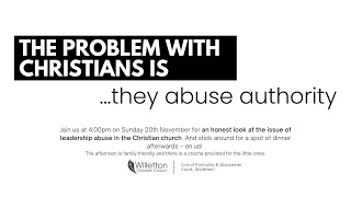 The Problem With Christians is...they abuse authority!