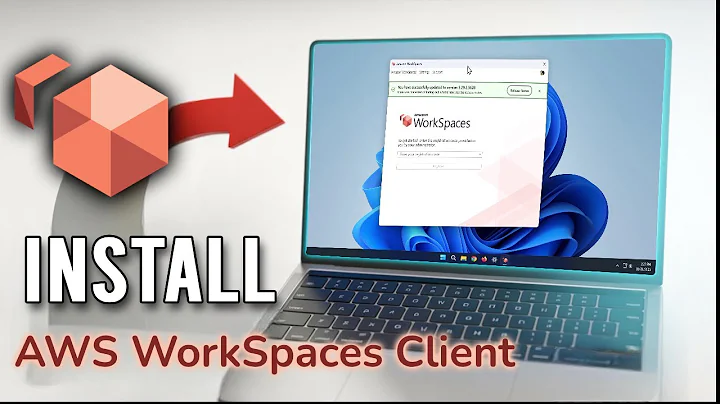 How to Install AWS WorkSpaces Client in Windows