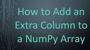 How to Add an Extra Column to a NumPy Array