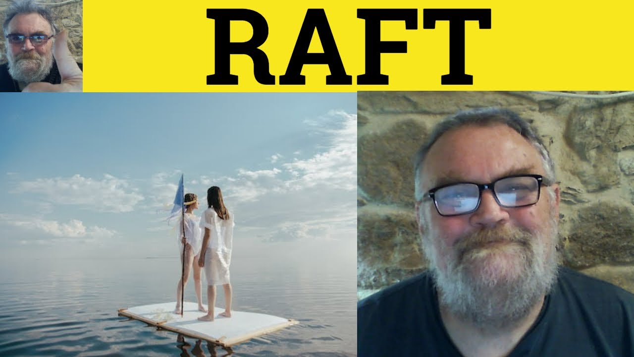 raft noun examples
