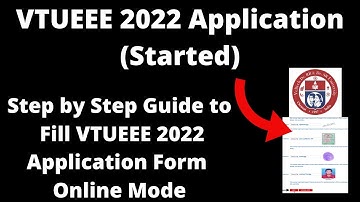 VTUEEE 2022 Application (Started) - How to Fill Officially VTUEEE 2022 Application Form Online Mode
