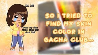 So I Tried To find My Skin Color in Gacha Club... ll Hand Reveal✋ ll Cherleo