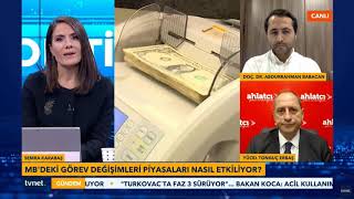 Merkez Bankasında Görev Değişimleri Ne Anlama Geliyor? - Tonguç Erbaş