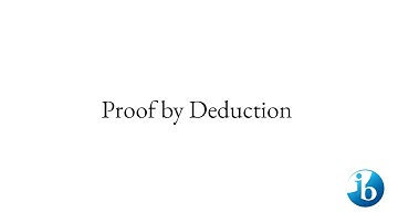 Quick: Proof by Deduction [1.6.2]