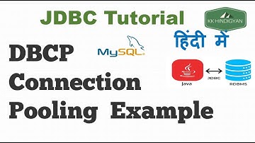 Apache DBCP JDBC Connection Pooling Example | Jdbc Tutorials in Hindi | KK HindiGyan