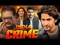 INDIA CRIME  Mahesh Babu  | New 2026 Hindi Action Crime Thriller Movie | Full HD