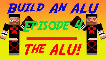 Minecraft Lets Build An ALU Ep. 4 : ALU!