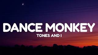 Tones and I - Dance Monkey (Lyrics)