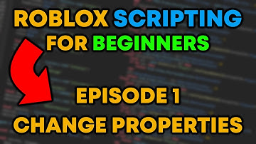 How to Script on Roblox - Episode 1 - Properties & Variables
