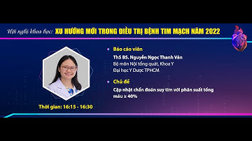 Bài 5: Cập nhật chẩn đoán suy tim với phân suất tống máu lớn hơn hoặc bằng 40%