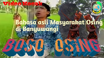 BOSO OSING - BAHASA ASLI MASYARAKAT OSING DI BANYUWANGI