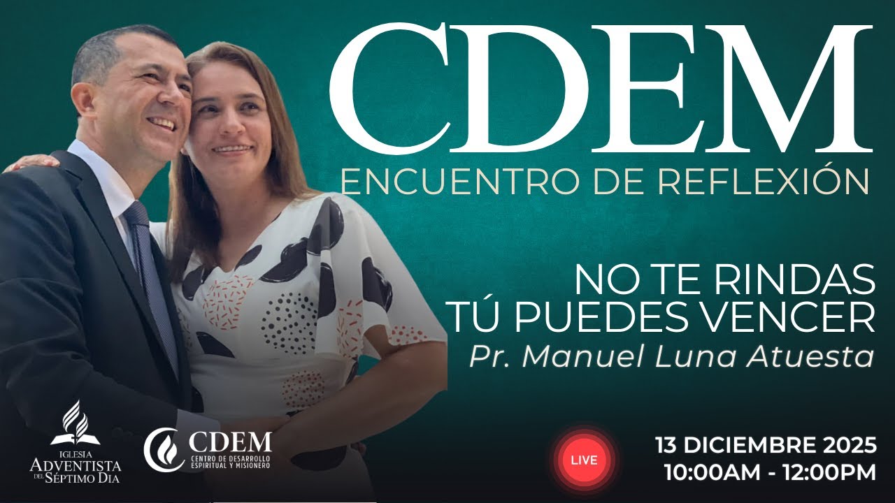 📖 CDEM IASD | Adoración – 13 de Diciembre 2025 | En Vivo 🔴
