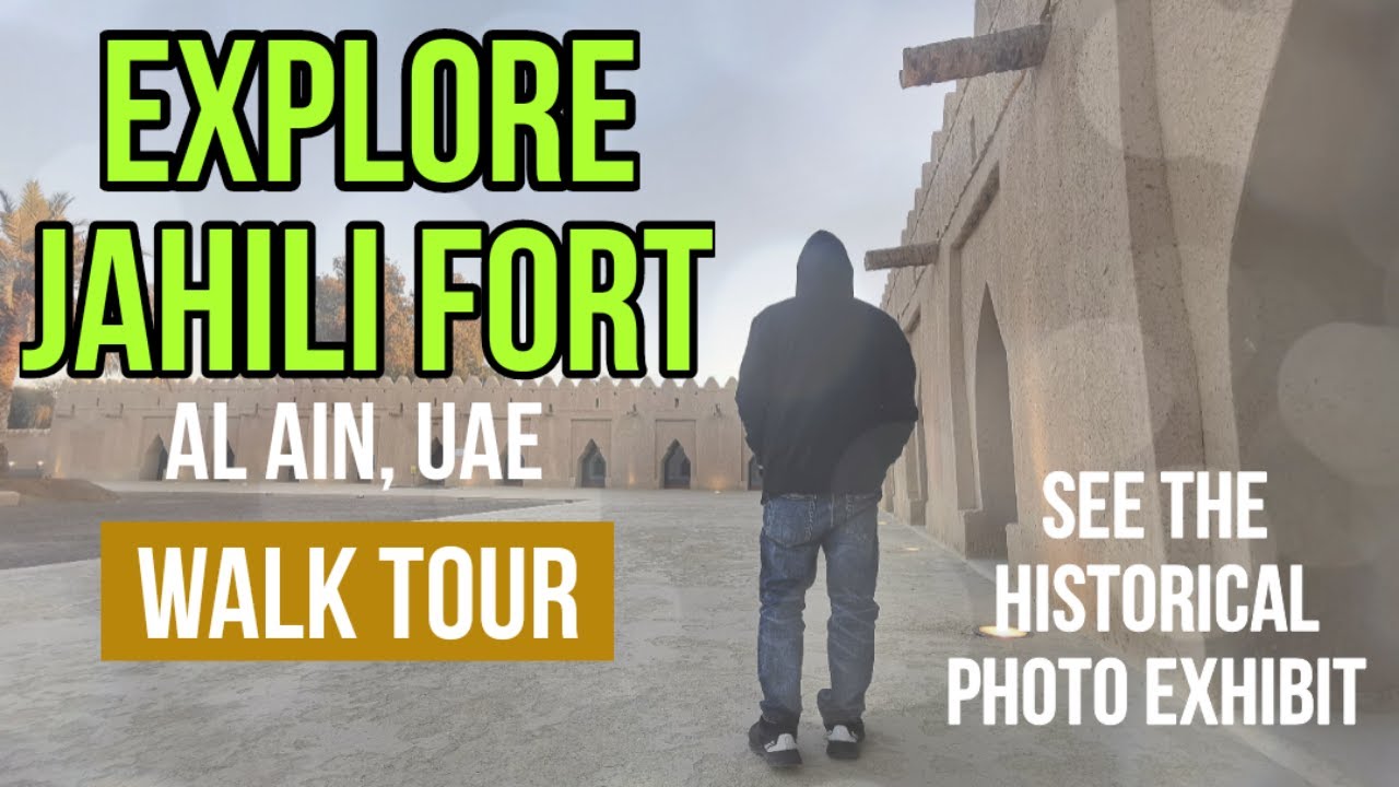 Inside Jahili Fort in Al Ain UAE | Walk Tour and see rare photo exhibit